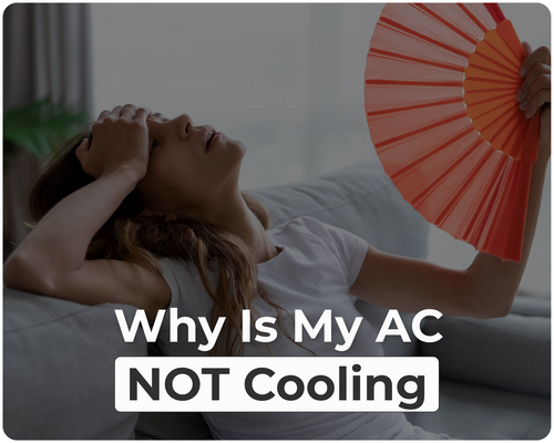Why is my AC Not Cooling or Blowing Cold Air